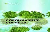 CORONAVIRUS: COVID- 19 · su replicación con la entrada de los viriones – forma infecciosa del virus–, cuando pierden su ... ción-transcripción en vesículas de doble mem-brana.