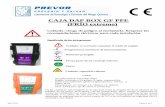 CAJA DAP BOX GF PPE (FRÍO extremo) - PREVOR · Instalación de la caja en un sitio accesible, cerca del riesgo (preferentemente a la sombra): • Instalar a una altitud inferior