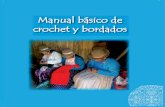 Manual básico de crochet y bordados - Festa Infantil Decoração · 2016-05-17 · 4 Estimadas artesanas de Puno y del Perú: El presente manual pone al alcance de todas nosotras