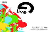 Ableton Live 7 LE · 2017-08-12 · La primera vez que inicia Live, se le pedirÆ que introduzca su nœmero de serie. Como propietario de Live LE, Ableton le habrÆ facilitado un