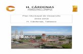 Plan Municipal de Desarrollo 2016-2018 H. …transparencia.cardenas.gob.mx/articulo_78/fraccion_i/...Presidente Municipal de Cárdenas, Tabasco 2016 – 2018 Hemos iniciado una nueva