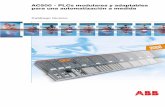AC500 - PLCs modulares y adaptables para una ... · También es posible, por ejemplo, hacer ... moderna de alto rendimiento adecuada para conceptos de automatización orientados al