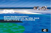 6. PARTICIPACIÓN CIUDADANA Y DE LOS AGENTES SOCIALES · 2020-01-24 · 163 6.2. Participación a través de reuniones sectoriales y cartas de apoyo Encuentros sectoriales en Coruña