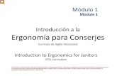 Introducción a la Ergonomía para Conserjeslosh.pre.ss.ucla.edu/wp-content/uploads/sites/37/2016/01/...Introducción a la Ergonomía para Conserjes Currículo de Inglés Vocacional