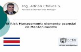 El Risk Management: elemento esencial en Mantenimientocongreso.micanaldepanama.com/wp-content/uploads/... · Enfoque de la presentación El uso práctico del RM en Mantenimiento Basado