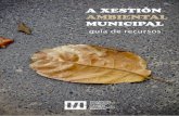 A XESTIÓN AMBIENTAL MUNICIPAL · Resumo: Manual que proporciona aos profesionais relacionados coa planificación, o urbanismo e a ordenación do territorio unha metodoloxía eficaz