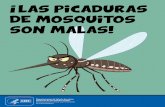 Las picaduras de mosquitos son malas...Es importante tener en cuenta que las picaduras de mosquitos pueden transmitir virus como el del Nilo Occidental, el Zika, el dengue, la chikunguña