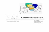 Introducción a laalvarezteran.com.ar/.../2016/03/Manual-Intro-2016.pdf · La comunicación vive en el hogar, en la escuela, en los centros comerciales, en las oficinas, en las fábricas,