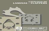 CATALOGO DE LAMINAS - FLAPPERSElaboradas mediante procedimientos que aseguran angulas de trabajo redondeados y libres de melladuras y rebabas, con la máxima resistencia al corte y