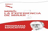 MIRÓ: LA EXPERIENCIA DE MIRAR - Museo de Arte de Limamali.pe/miro/assets/upload/Programa_Educativo_MIRO.pdf · de problemas. ¿Qué capacidades se ejercitan? Crea proyectos desde