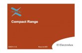 Compact Range - Electrolux 2 Compact Range Generalidades Desarrollo reciente en la fábrica de Schwanden Aparatos incorporados para huecos de 380 mm de altura En combinación con diferentes