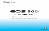 EOS 80D (W) - gdlp01.c-wss.comgdlp01.c-wss.com/gds/0/0300022460/01/eos80d-wf-im-es.pdfExplica cómo utilizar las funciones inalámbricas, tales como el envío de imágenes después
