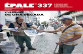 REVISTA GRATUITA CIUDAD DE UNA DÉCADAnoticias.ciudadccs.info/wp-content/uploads/2019/08/EDICION-EPALEN337.pdf · a Caracas, viviendo con Caracas, sien-do Caracas”. Eso se llama
