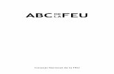 ABC FEU - Infomedinstituciones.sld.cu/feumed/files/2013/11/ABC-.pdf · 2013-11-26 · ria, nuestras tradiciones y nuestras raíces, no sólo desde los he-chos, sino desde el razonamiento