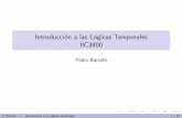 Introducción a las Lógicas Temporales IIC3800marenas.sitios.ing.uc.cl/iic3800/clases/logica-temp... · 2013-04-26 · L´ogicas temporales: Historia Breve historia de las l´ogicas