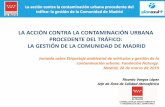 LA ACCIÓN CONTRA LA CONTAMINACIÓN URBANA …La acción contra la contaminación urbana procedente del tráfico: la gestión de la Comunidad de Madrid 4 Contribución por sectores