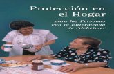 Protección en el hogar para las personas con la enfermedad ... · y la prevención son críticos para la protección del hogar . Las personas con AD tienen problemas de memoria e