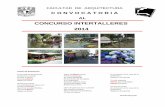 CONCURSO INTERTALLERES 2014 - Facultad de Arquitectura UNAMarquitectura.unam.mx/uploads/8/1/1/0/8110907/concurso... · 2019-03-16 · FACULTAD DE ARQUITECTURA C O N V O C A T O R