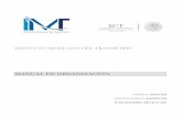 MANUAL DE ORGANIZACIÓN - gob.mx...- Fortalecer la vinculación IMT-SCT-Sector Público y Privado, mediante la promoción de la creación de Centros de Innovación Tecnológica. -