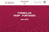 FÓRMULAS FASP - FORTASEG · que abarcan los dos primeros criterios de Fortalecimiento de Capacidades ... población estimada en el año 2018 mayor o igual a 100,000 habitantes. El