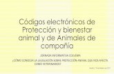 Códigos electrónicos de Protección y bienestar animal y de … · 2019-02-20 · bienestar animal? El término bienestar animal designa el estado físico y mental de un animal