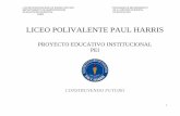 LICEO POLIVALENTE PAUL HARRIS - Comunidad Escolar · activamente de su cultura, se comprometa con ella y aporte a su ... la perspectiva de generar en sus equipos el crecimiento personal