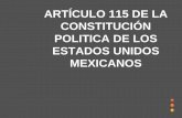 ARTÍCULO 115 DE LA CONSTITUCIÓN POLITICA DE LOS …igualdad de condiciones que los hombre para votar y ser votadas. • El 17 de octubre de 1953, se elimina la adición mencionada