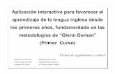 Aplicación interactiva para favorecer el aprendizaje de la ...lvi.educarex.es/media/Doman_Ingles/aplicacion/programa/manual/... · metodologías de “Glenn Doman” (Primer Curso)