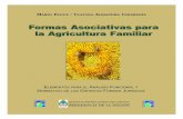 Formas Asociativas para la Agricultura Familiar · 2017-03-06 · MA R I O EL G U E / CL AU D I A AL E JA N D R A CH I A RA D Í A Formas Asociativas para la Agricultura Familiar