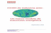 Un nuevo modelo de transición energética · 2018-09-05 · CCOO de Industria ante un nuevo modelo de transición energética las emisiones totales en España. En 2013 y en relación