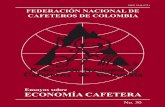 ISSN 2248-8731 FEDERACIÓN NACIONAL DE CAFETEROS DE ...a-Cafetera-No.-30_Web.pdfEnsayosEconomia.FNC@cafedecolombia.com Federación Nacional de Cafeteros de Colombia Calle 73 No. 8-13.