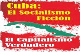 SEMANARIOrera Revolución ObVerdadero Cuba: El Socialismo Ficción El Capitalismo Verdadero Órgano de la Unión Obrera Comunista (mlm) • Voz de los Explotados y Oprimidos Revolución