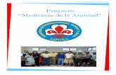 Proyecto “Medicinas de la Amistad” · Proyecto “Medicinas de la Amistad” 2.015 2 INTRODUCCIÓN En el Sur de Honduras existen numerosas comunidades rurales de pequeño tamaño,