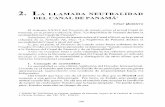 2. LA LLAMADA NEUTRALIDAD DEL CANAL DE PANAMÁbdigital.binal.ac.pa/bdp/canal5.pdf · de tratados sobre la llamada neutralidad del Canal de Panamá, es indicado precisar el concepto