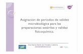 Asignación periodos de validez estériles[Modo de compatibilidad] …gruposdetrabajo.sefh.es/farmacotecnia/images/stories/... · 2018-06-20 · ¿Realizáis en vuestras cabinas del