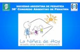 SOCIEDAD ARGENTINA DE PEDIATRÍA 38° CONGRESO … · 2017-10-19 · Caso clínico. Niño prematuro tardío FL, niño de 9 años y 4 meses de edad, hijo de padres sin consanguineidad.