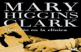 Libro proporcionado por el equipodescargar.lelibros.online/Mary Higgins Clark/Misterio en la Clinica... · El siniestro aullido de una ambulancia que se acercaba coincidió con el