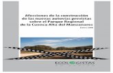 Afecciones de la construcción de las nuevas autovías ... · 2.2. Variante de la A-6 en Las Rozas Este vial partiría a la altura del kilómetro 15 de la autovía A-6, penetrando