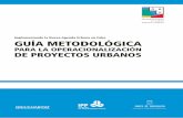 Implementando la Nueva Agenda Urbana en Cuba...Implementando la Nueva Agenda Urbana en Cuba GUÍA METODOLÓGICA PARA LA OPERACIONALIZACIÓN DE PROYECTOS URBANOS Marzo de 2018 Programa