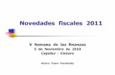 16 Novedades Fiscales 2011ecob.scienceontheweb.net/novedades.pdfNovedades fiscales 2011 IRPF (1) Subida moderada del tipo marginal en la tarifa estatal del IRPF para los contribuyentes
