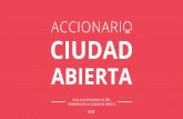 Accionario de Ciudad Abierta - LabCDMX · dependencias gubernamentales de la Ciudad de México para llevar a cabo acciones conducentes a un gobierno más abierto, y por ende, una