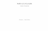 MI LUGAR - Julio Federikjuliofederik.com.ar/wp-content/uploads/Mi-lugar.pdf · 2011-06-24 · MI LUGAR Prólogo Mi Lugar es un libro que pretende ser útil, especialmente a nuestros