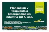 Planeación y Respuesta a Emergencias en Industria Oil & Gas. · Planeación y Respuesta a Emergencias en Industria Oil & Gas. Oscar Mauricio Barajas Pinzón P f i l DHSProfesional
