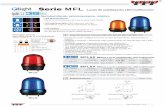 Serie MFL LED · 2019-04-05 · | 1 MFL60 MFL80 • El producto posee múltiples funciones de LED: fijo/intermitente, estroboscópico y rotativo. Resitente a choques y vibraciones,