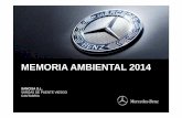 MEMORIA AMBIENTAL 2014 - sancisa.com · En esta Memoria, se incluye información sobre las actividades ambientales desarrolladas por nuestra empresa, así como nuestra trayectoria