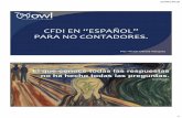 CFDI EN “ESPAÑOL” PARA NO CONTADORES. · 2018-08-29 · contabilidad, siempre que sean descubiertas en el ejercicio de las facultades de comprobación o de las facultades previstas