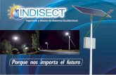 Alumbrado Público Solar - INDISECT Tecnología Solar...Panel Solar INDISECT de 90-100W , para luminaria solar con certiﬁcación IEC, CE Controlador Inteligente INDISECT con optimizador