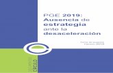 PGE 2019: Ausencia de estrategia ante la desaceleración · al pago del servicio de la deuda y a gasto social (209.510 millones de euros, equivalente al 16,7% del PIB), presupuestándose