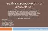 Teoría del funcional de la densidad (DFT)depa.fquim.unam.mx/amyd/archivero/DFT-maestria_19591.pdfTEORÍA DEL FUNCIONAL DE LA DENSIDAD (DFT) The underlying physical laws necessary