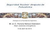 Seguridad Nuclear después de Fukushima - UNAModin.fi-b.unam.mx/senergeticos/Seguridad.pdf · 2018-07-12 · globales de daño al núcleo y descarga de productos de fisión, y •
